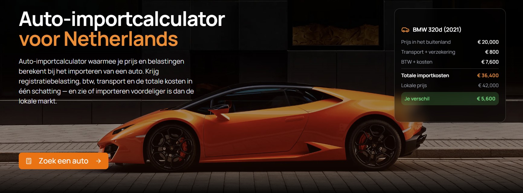 Importcalc auto-importcalculator voor Nederland met voorbeeld van totale importkosten, belastingen en besparing ten opzichte van de Nederlandse markt.