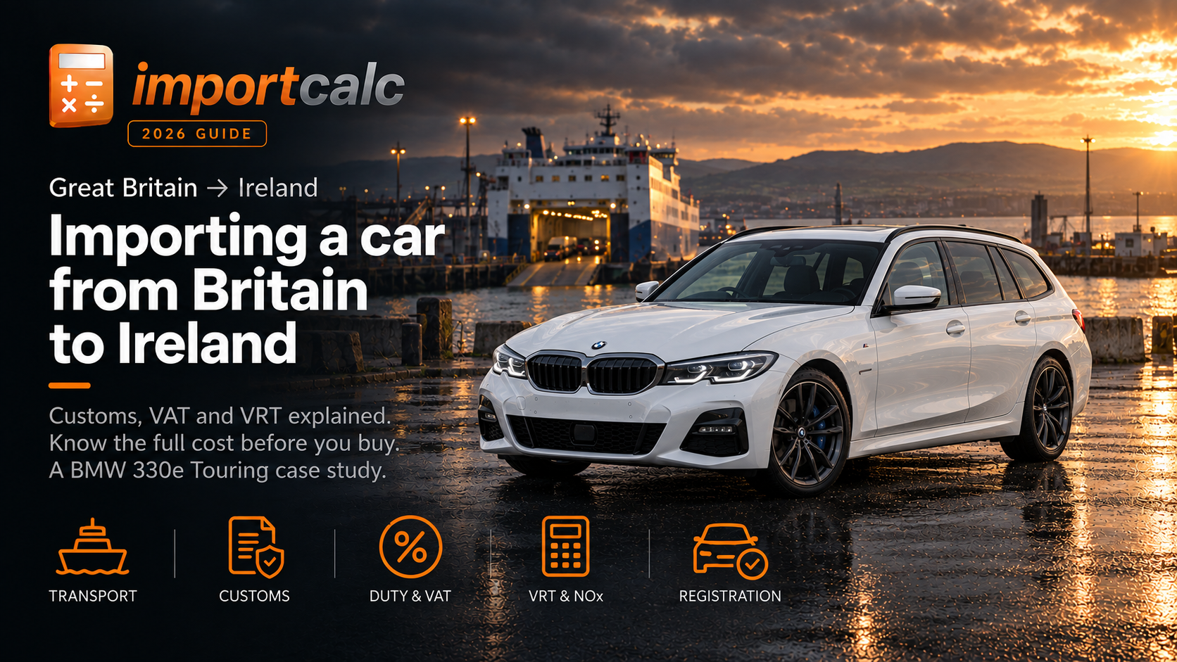 Importing a car from the UK to Ireland: VAT, duty and VRT